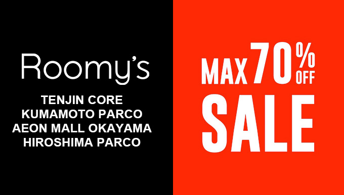 Roomy's広島PARCO、イオンモール岡山店、熊本PARCO店、天神コア店【SALE品2BUY50%OFF！！】